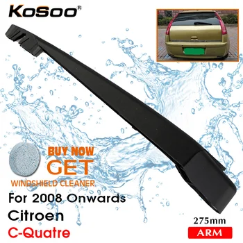 KOSOO Автоматично задно острие за Citroen C-Quatre, 275mm 2008 г. нататък задно стъкло чистачки на предното стъкло ръка, аксесоари за стайлинг на автомобили