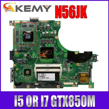 N56JK MAINboard За ASUS N56JN N56J G56J G56JK лаптоп дънна платка I5-4200H I7-4710HQ GT840 GTX850M видео карта 100% тест OK