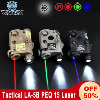WADSN LA-5B PEQ15 Тактически червен зелен BLue Dot лазер IR оръжия за нощно виждане Лек строб лов AR15 пушка Airsoft PEQ лазер